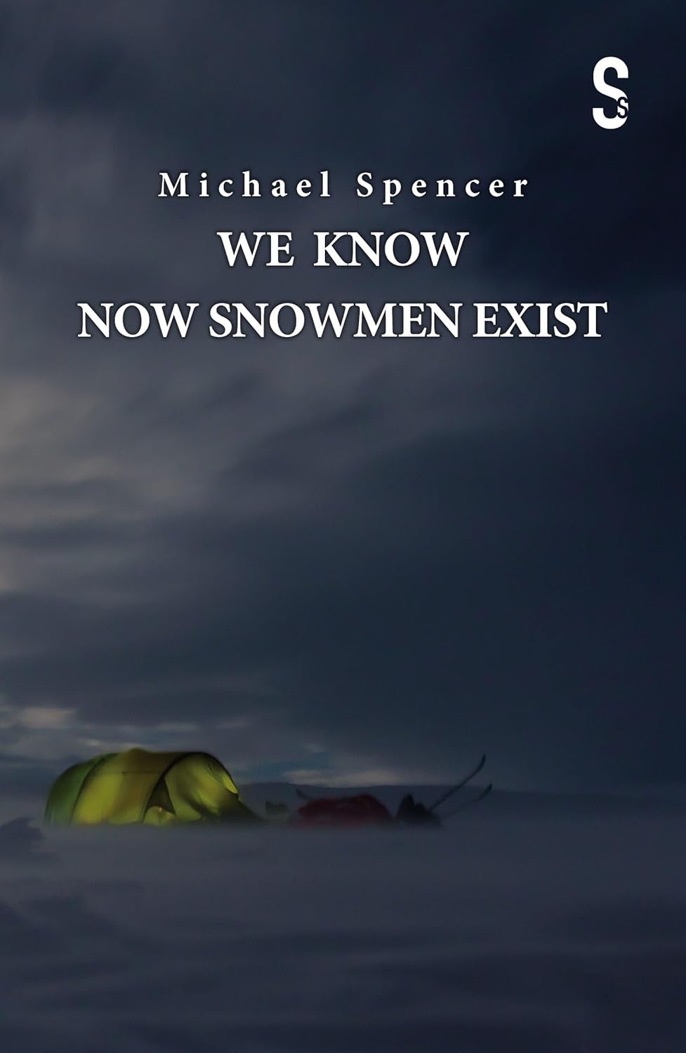 We Know Now Snowmen Exist poster