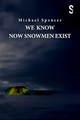 We Know Now Snowmen Exist poster