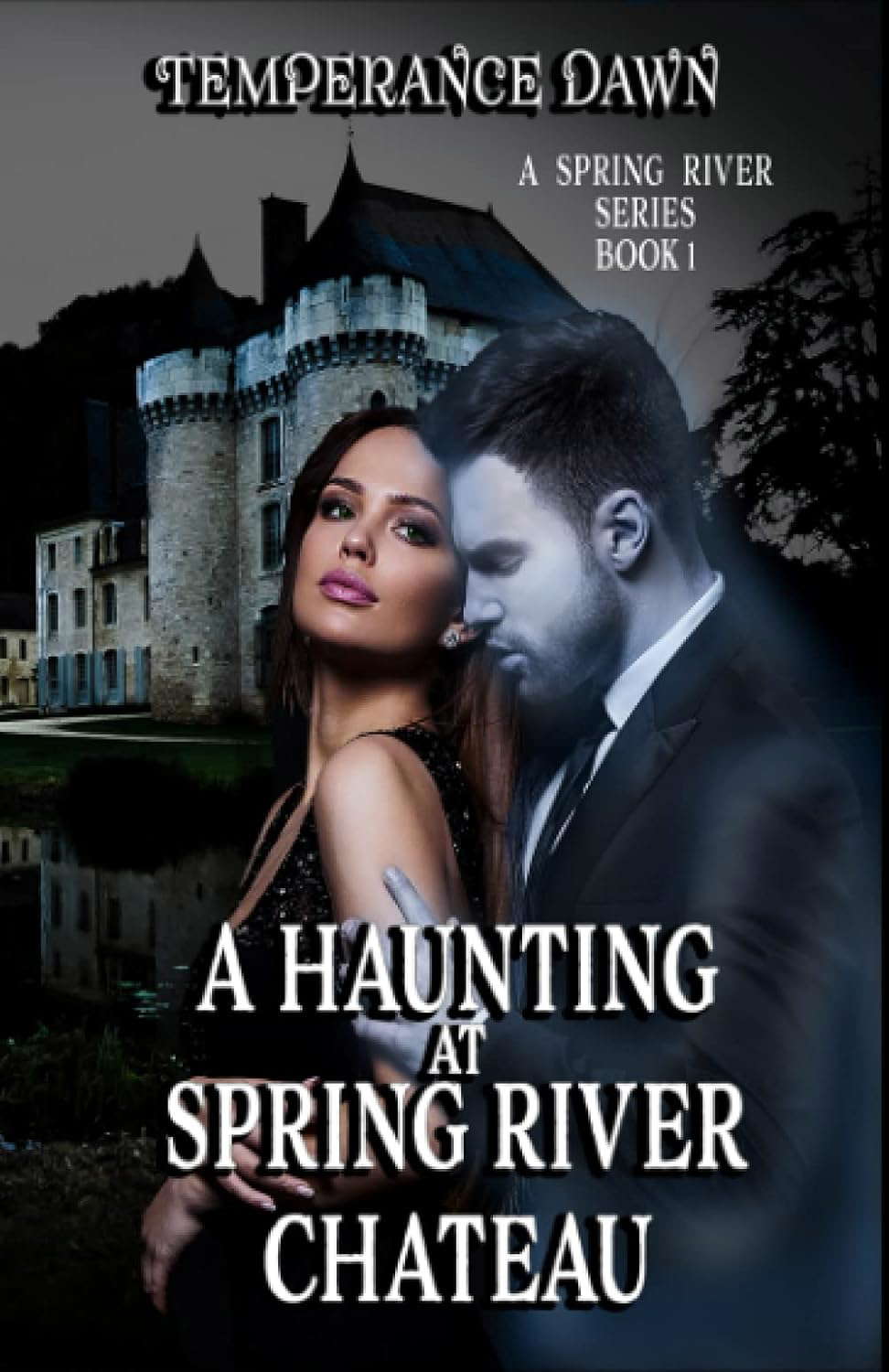 A Haunting At Spring River Chateau: A Spring River Series poster