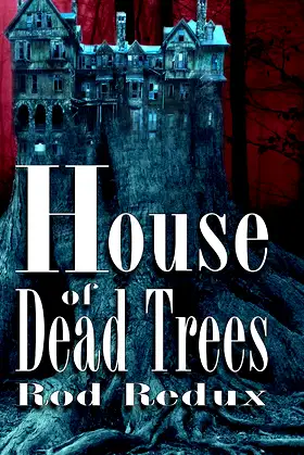 House of Dead Trees poster