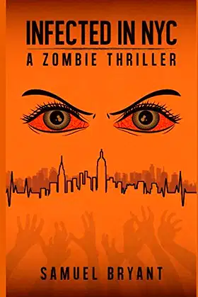 Infected in NYC: A Zombie Thriller poster