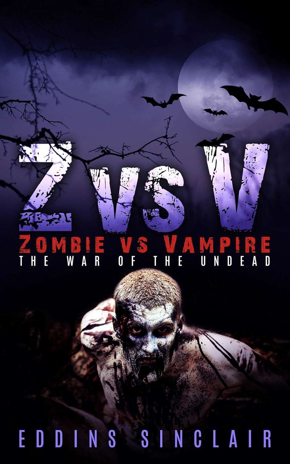 Z vs V: Zombie vs Vampire (The War of the Undead Book 1) poster