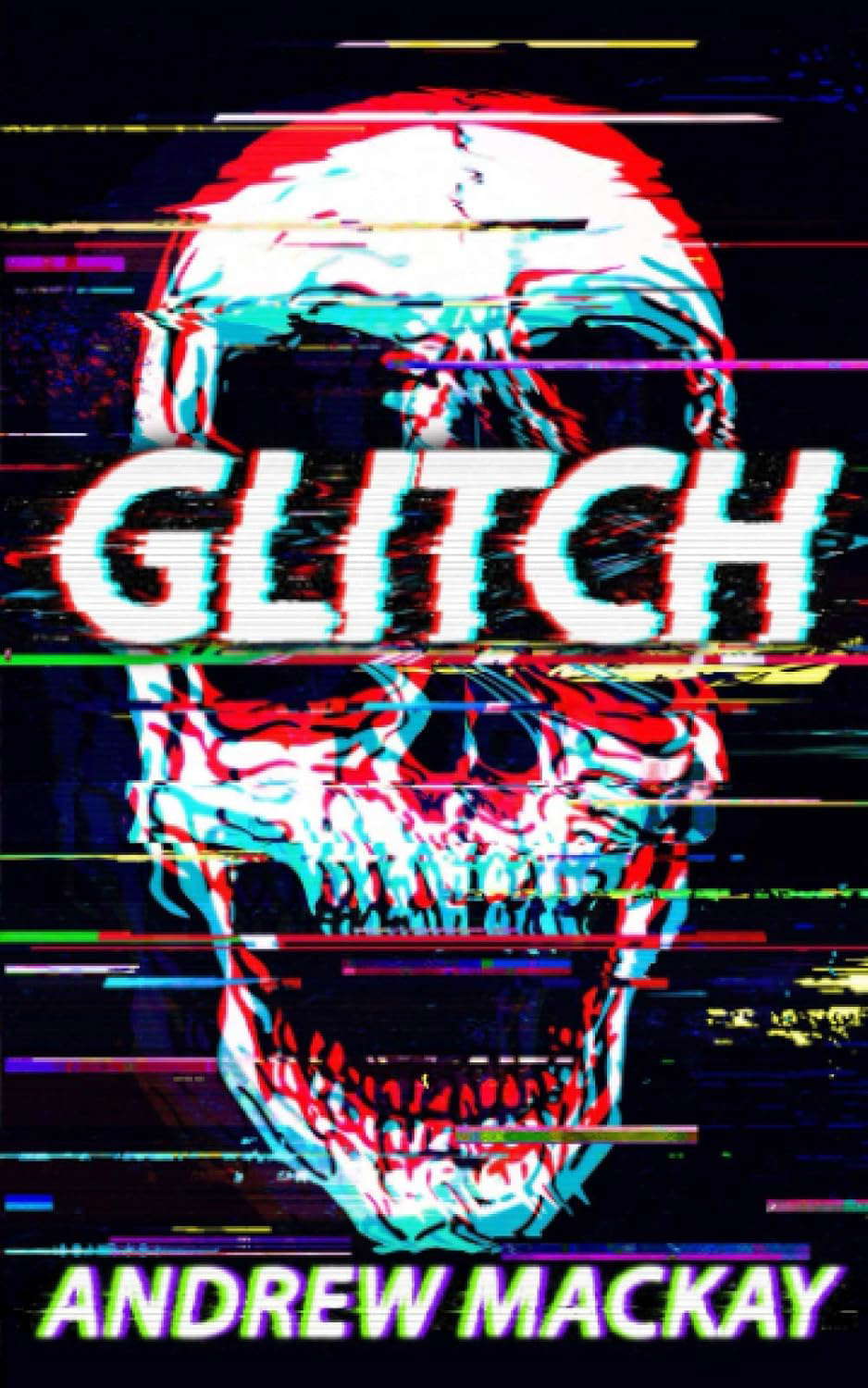 Glitch: A Cyberpunk Horror Novel poster