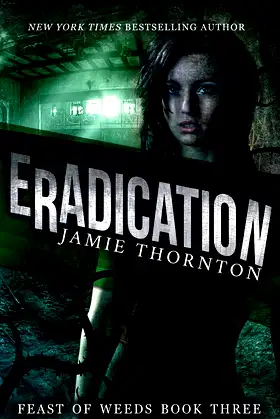 Eradication (Feast of Weeds Book Three) poster