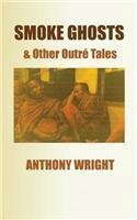 Smoke Ghosts & Other Outre Tales poster