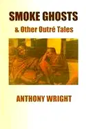 Smoke Ghosts & Other Outre Tales poster
