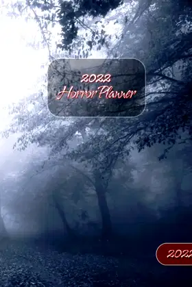 2022 Horror Planner: Horror Genre Themed 2022 Weekly / Monthly Planner poster