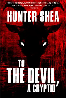 To The Devil, A Cryptid poster