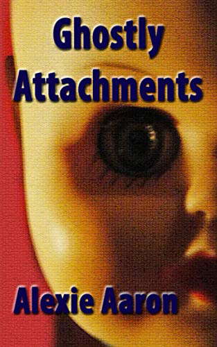Ghostly Attachments (Haunted Series) poster