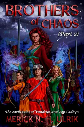 Brothers of Chaos Part Two: An epic coming of age Dark Fantasy tale. poster
