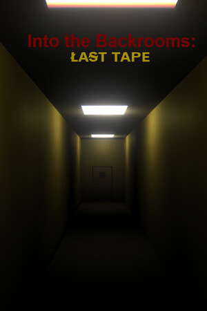 Into the Backrooms: Last Tape poster
