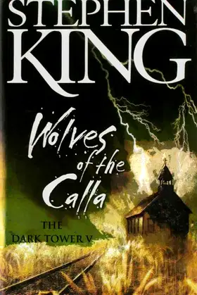 The Dark Tower V: The Wolves of the Calla (5) (The Dark Tower, Book 5) poster