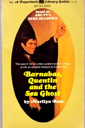 Barnabas, Quentin and the Sea Ghost (Dark Shadows #29) poster