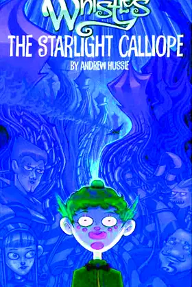 The Starlight Calliope (Whistles, Book 1) poster