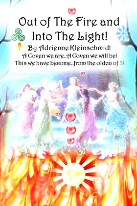Out of The Fire and Into The Light! poster