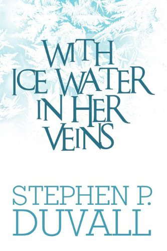 With Ice Water in Her Veins poster