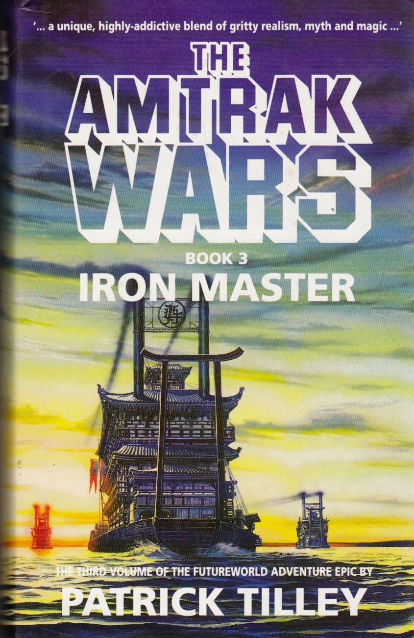 The Amtrak Wars: The Iron Master Bk.3 poster