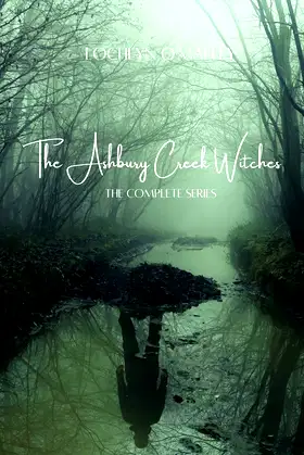 The Ashbury Creek Witches: The Complete Set poster