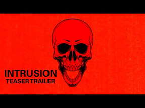 Intrusion | TEASER TRAILER poster