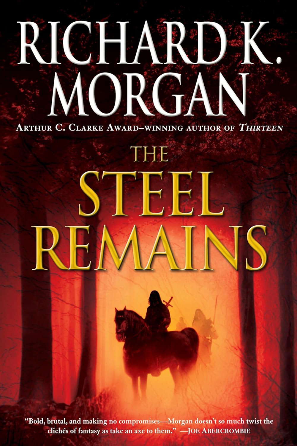 The Steel Remains (A Land Fit for Heroes) poster