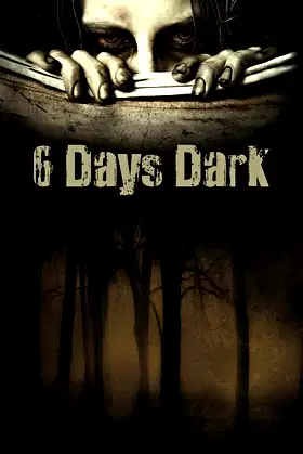 6 Days Dark poster