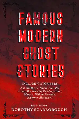 Famous Modern Ghost Stories - Selected with an Introduction poster
