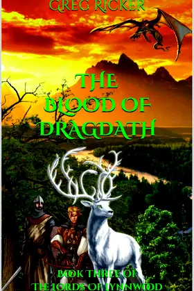 The Blood Of Dragdath: Book Three of The Lords Of Lynnwood poster