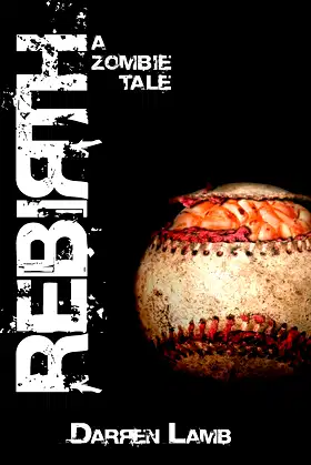 Rebirth: A Zombie Tale poster