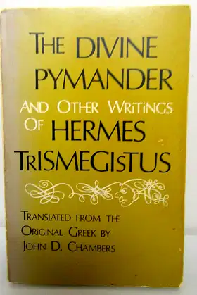 The divine Pymander, and other writings of Hermes Trismegistus poster