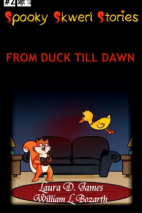 Spooky Skwerl Stories: 2. From Duck Till Dawn poster