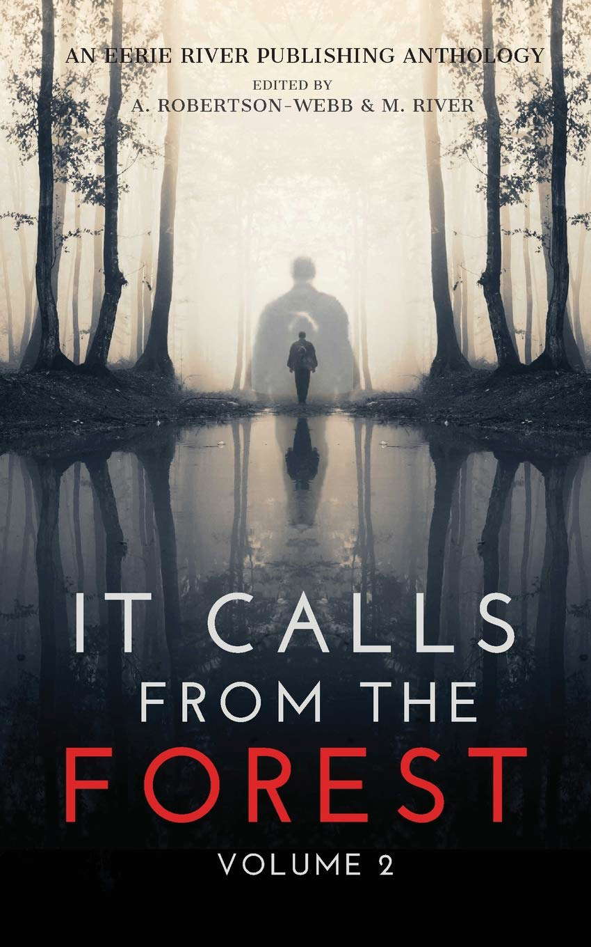 It Calls From The Forest: Volume Two - More Terrifying Tales From The Woods poster