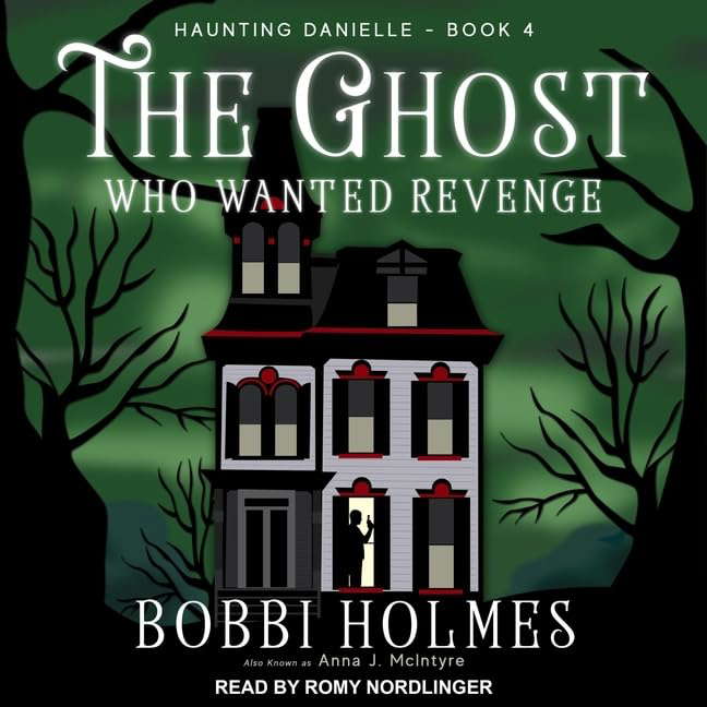 The Ghost Who Wanted Revenge (The Haunting Danielle Series) poster