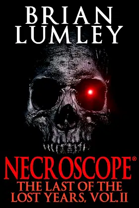 Necroscope: The Last of the Lost Years, Vol. II poster