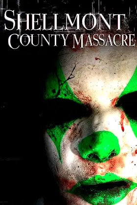 Shellmont County Massacre poster