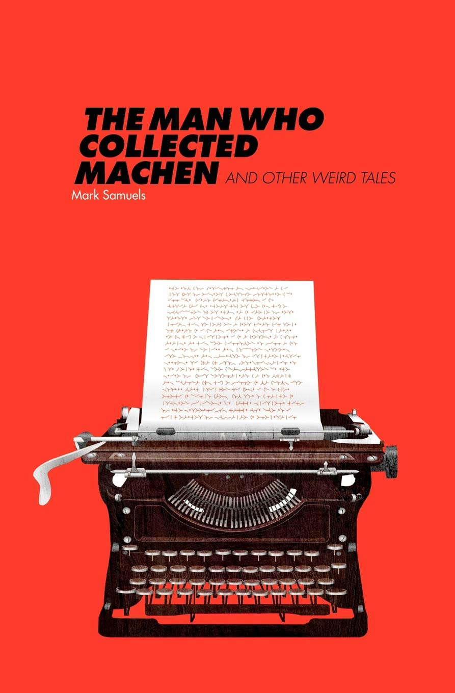 The Man Who Collected Machen and Other Weird Tales poster