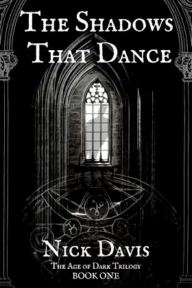 The Shadows That Dance (The Age of Dark Trilogy Book 1) poster