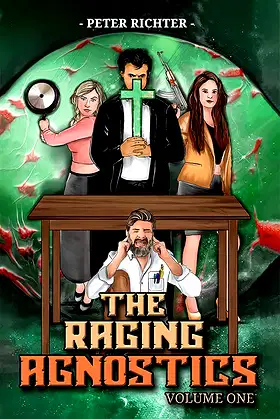 The Raging Agnostics: Volume One poster