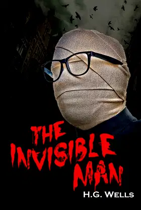 The Invisible Man: A Grotesque Romance poster