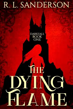 The Dying Flame (Darkfall) poster