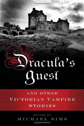 Dracula's Guest: A Connoisseur's Collection of Victorian Vampire Stories poster
