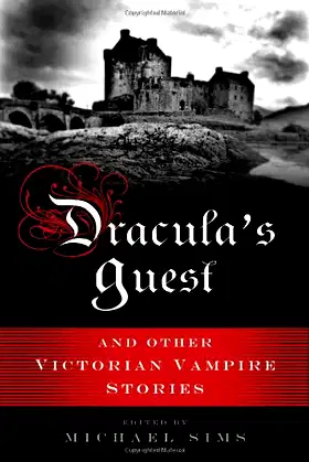 Dracula's Guest: A Connoisseur's Collection of Victorian Vampire Stories poster