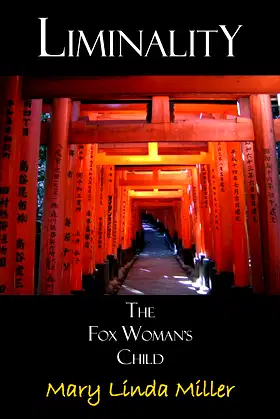 Liminality: The Fox Woman's Child poster