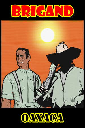 Brigand: Oaxaca poster