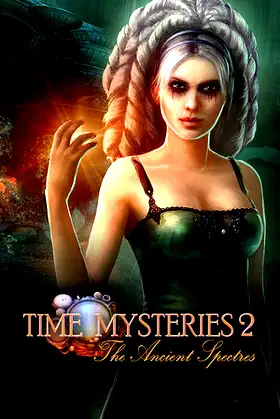Time Mysteries 2: The Ancient Spectres poster