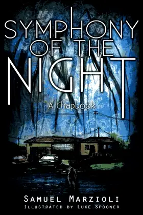 Symphony of the Night: A Chapbook (Heliopolis Chapbook Series) poster