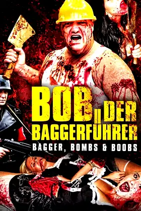 Baggerführer Bob poster
