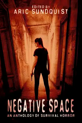 Negative Space: An Anthology of Survival Horror poster
