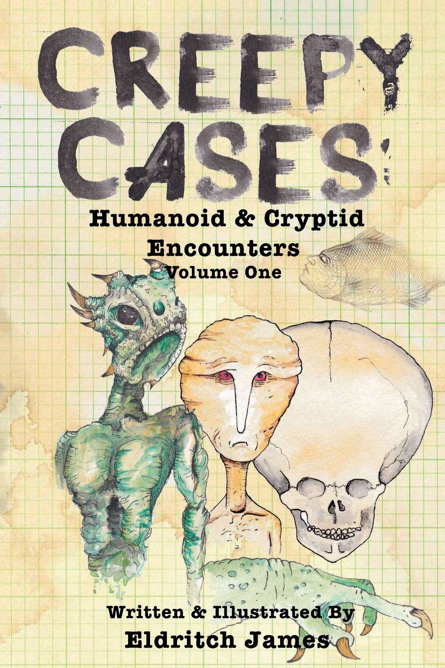 Creepy Cases: Humanoid & Cryptid Encounters: Volume One poster