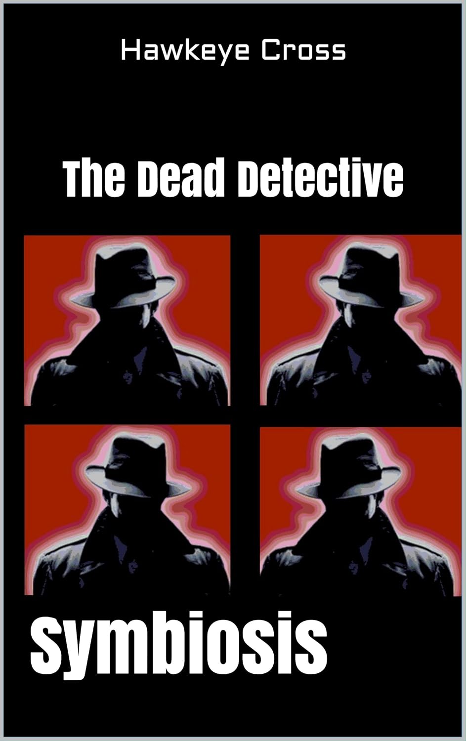 The Dead Detective: Symbiosis (The Dead Detective Files) poster