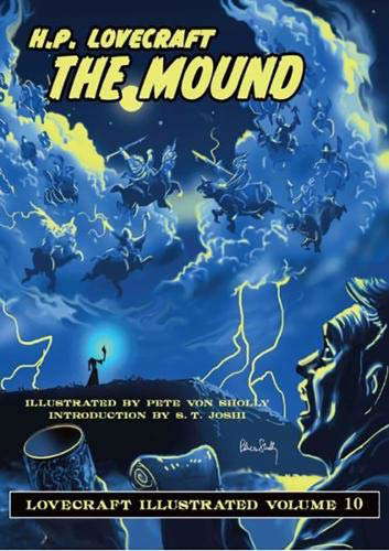 Lovecraft Illustrated Volume 10 - The Mound poster